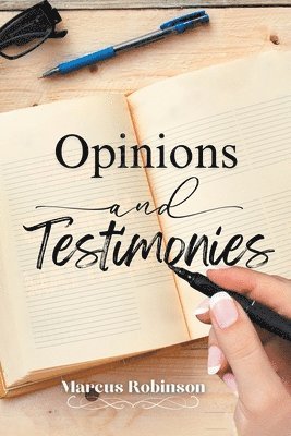 bokomslag Opinions and Testimonies