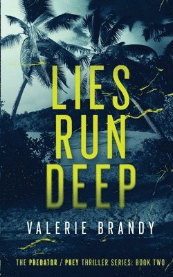Valerie Brandy - Lies Run Deep, Häftad
