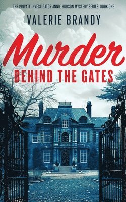 Valerie Brandy - Murder Behind the Gates, Häftad