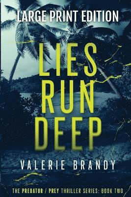 Valerie Brandy - Lies Run Deep, Häftad