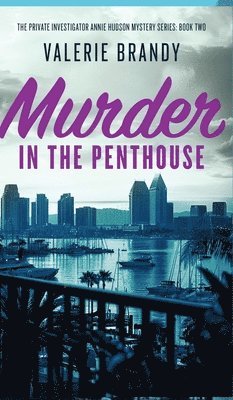 Valerie Brandy - Murder in the Penthouse, Inbunden