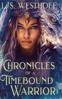 bokomslag Chronicles Of A Timebound Warrior