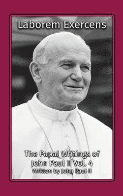 John Paul II, John Paul Ii - Laborem Exercens, Häftad