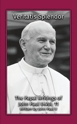 II John Paul, Pope - Veritatis Splendor, Häftad