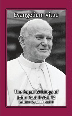 Pope John Paul II - Evangelium Vitae, Häftad