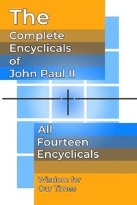 bokomslag The Complete Encyclicals of John Paul II