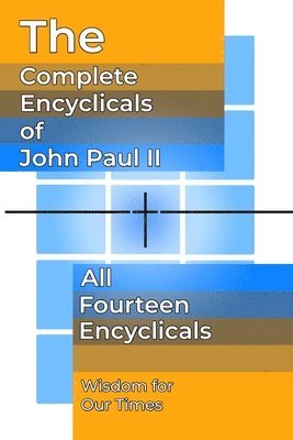 bokomslag The Complete Encyclicals of John Paul II