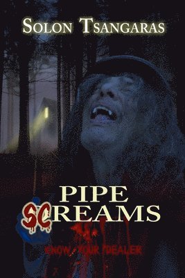 Pipe Screams 1