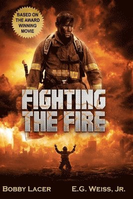 Fighting the Fire 1