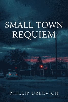 Small Town Requiem 1