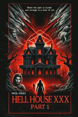 Hell House XXX (Part 1) 1