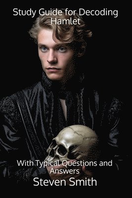 Study Guide for Decoding Hamlet 1