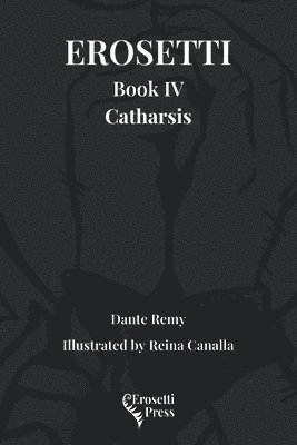 Erosetti Book IV Catharsis 1