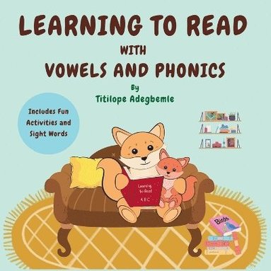 bokomslag Learning to Read with Vowels and Phonics