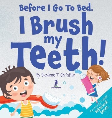 Before I Go To Bed. I Brush My Teeth! 1