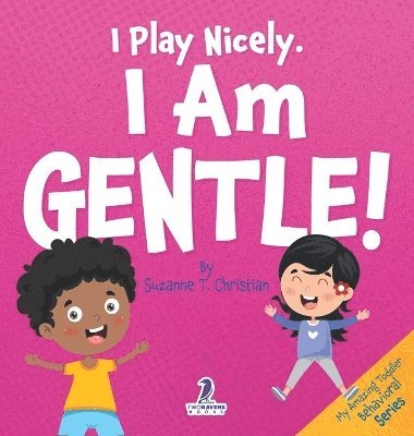 I Play Nicely. I Am Gentle! 1