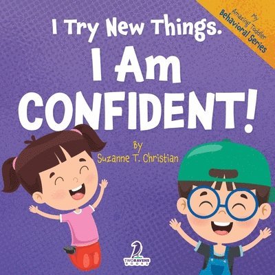 I Try New Things. I Am Confident! 1