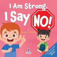 bokomslag I Am Strong. I Say No!