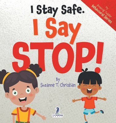 I Stay Safe. I Say Stop! 1