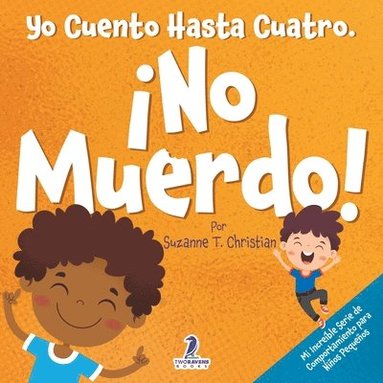 bokomslag Yo Cuento Hasta Cuatro. ¡No Muerdo!