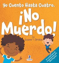 bokomslag Yo Cuento Hasta Cuatro. ¡No Muerdo!