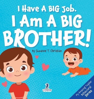 I Have A Big Job. I Am A Big Brother 1