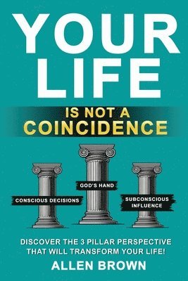 bokomslag Your Life Is Not A Coincidence