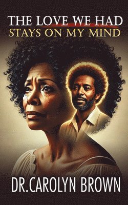 Carolyn Brown - Love We Had Stays on My Mind, Häftad