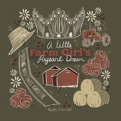 A little Farm Girls pageant dream 1