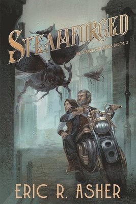 Eric R Asher - Steamforged, Häftad