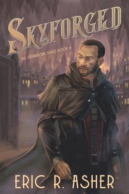 Eric R Asher - Skyforged, Häftad