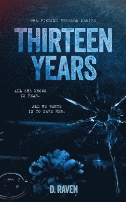 Thirteen Years 1