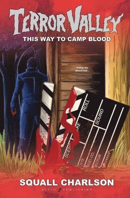 This Way To Camp Blood (Terror Valley #3) 1