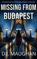 D J Maughan - Missing From Budapest, Inbunden. Tillgänglighet: Lägg i varukorg