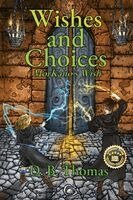 D. B. Thomas - Wishes and Choices, Häftad. Tillgänglighet: Lägg i varukorg