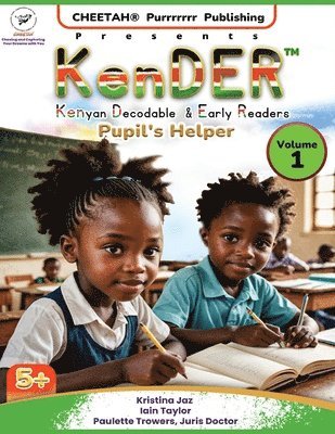Paulette Trowers-Lawrence, Kristina Jaz, Iain Taylor, kristina Jaz - KenDER (Kenyan Decodable & Early Readers) Pupil's Helper Volume 1, Häftad