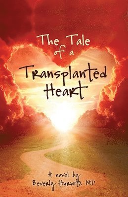 bokomslag The Tale of a Transplanted Heart