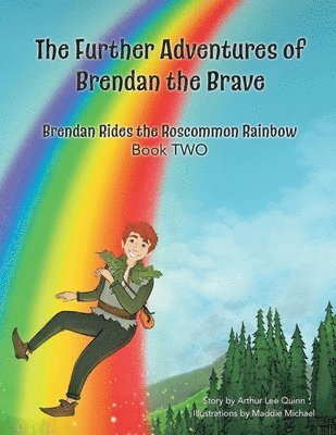 bokomslag The Further Adventures of Brendan the Brave