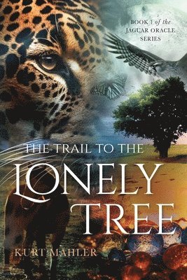 The Trail to the Lonely Tree 1