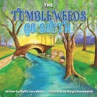 bokomslag The Tumbleweeds Go South