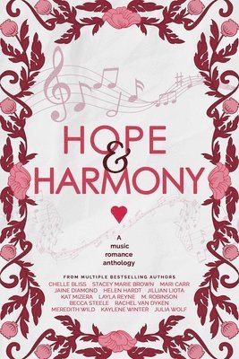 Bliss, Brown, Carr, Diamond, Hardt, Liota, Mizera, Reyne, Robinson, Steele, Van Dyken, Wild, Winter, Wolf - Hope & Harmony, Häftad