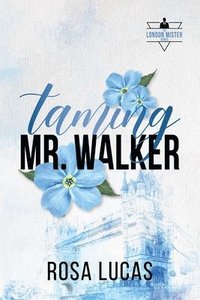 bokomslag Taming Mr. Walker