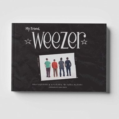 bokomslag My Friend, Weezer