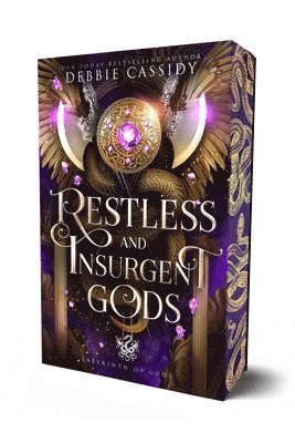 Restless and Insurgent Gods