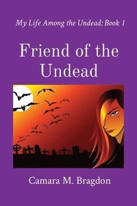 bokomslag Friend of the Undead