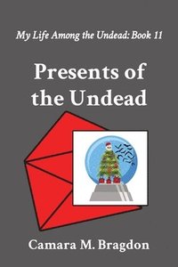 bokomslag Presents of the Undead