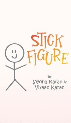 Siyona Karan, Viyaan Karan - Stick Figure, Inbunden