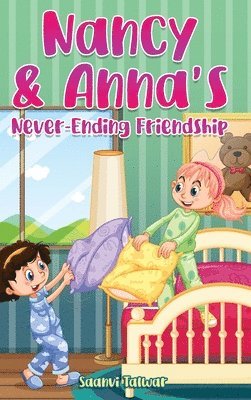 Nancy & Anna's Never-Ending Friendship 1