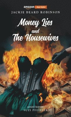 bokomslag Money Lies and The Housewives