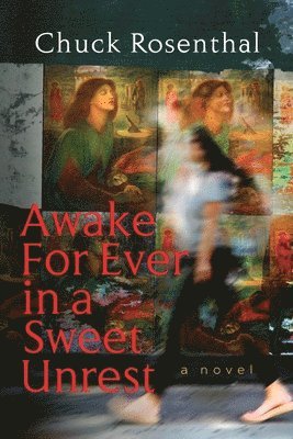 bokomslag Awake For Ever In A Sweet Unrest